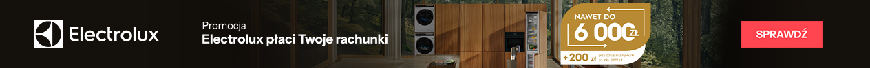 Electrolux płaci Twoje rachunki
