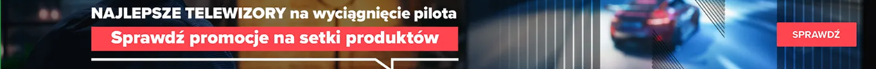 Najlepsze telewizory w super cenach