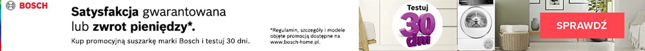  Satysfakcja gwarantowana  Bosch