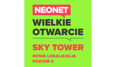 Już w czwartek 29 sierpnia o godz. 9.00 dołącz do nas i świętuj ponowne otwarcie Neonet we wrocławskiej galerii Sky Tower!