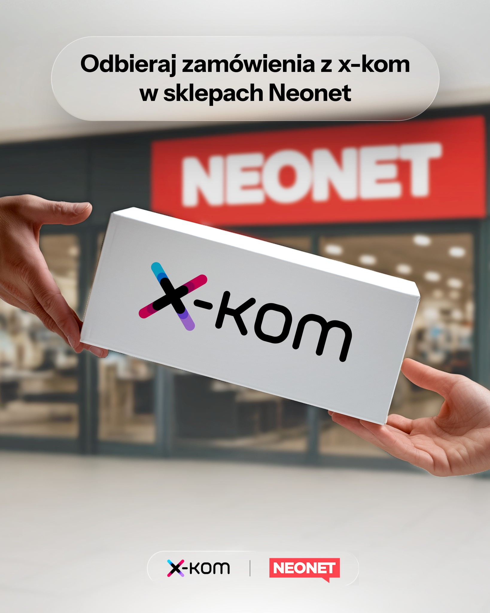 odbieranie zamówień x-kom w salonach Neonet