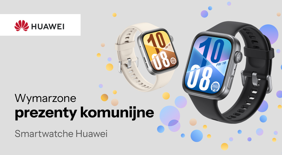 Wymarzone prezenty komunijne - Smartwatche Huawei