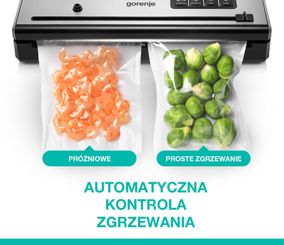 Zgrzewarka próżniowa Gorenje VS 120 E demonstrująca dwie funkcje: pakowanie próżniowe (krewetki) i proste zgrzewanie (brukselka), z automatyczną kontrolą zgrzewania.