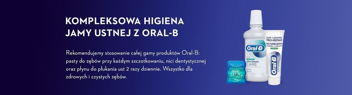 Kompleksowa higiena  jamy ustnej z Oral-B   Sugerujemy stosowanie dwa razy dziennie produkt&oacute;w Oral-B w pełnej gamie: pasty do mycia zęb&oacute;w podczas każdego szczotkowania, nici dentystycznej i zakończenie pielęgnacji płynem do płukania ust. Dzięki takiemu nawykowi zęby będą mogły być czyste i zdrowe. 