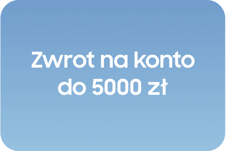 Zwrot na konto do 5000 zł